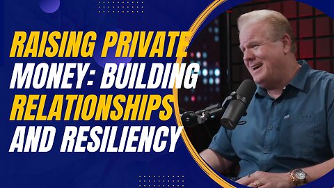 Resiliency and Relationship Building in Private Lending With Jay Conner