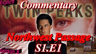 Twin Peaks (1990) Northwest Passage - TV Fanatic Commentary - Season 8