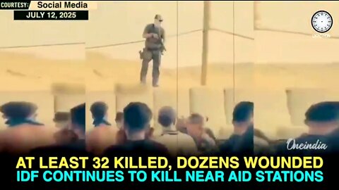 GAZA AID DEATHS: IDF OPENS FIRE ON STARVING AID SEEKERS - 32 DEAD, UN SAYS 800 KILLED NEAR SITES ☠️