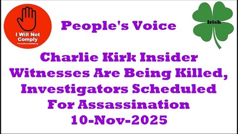 Kirk Insider Reveals Witnesses Are Being Killed, Investigators to Be Assassination 10-Nov-2025