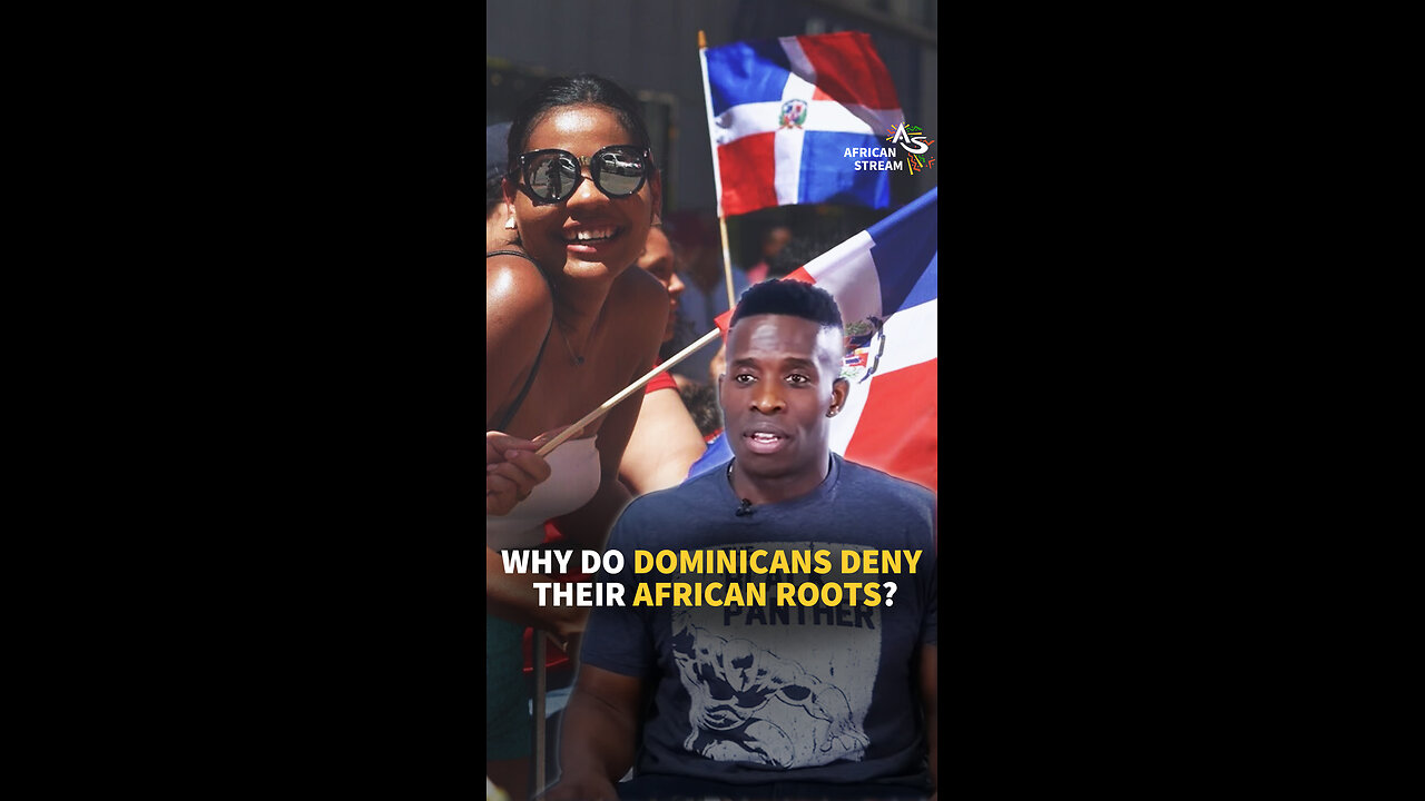 WHY DO DOMINICANS DENY THEIR AFRICAN ROOTS?