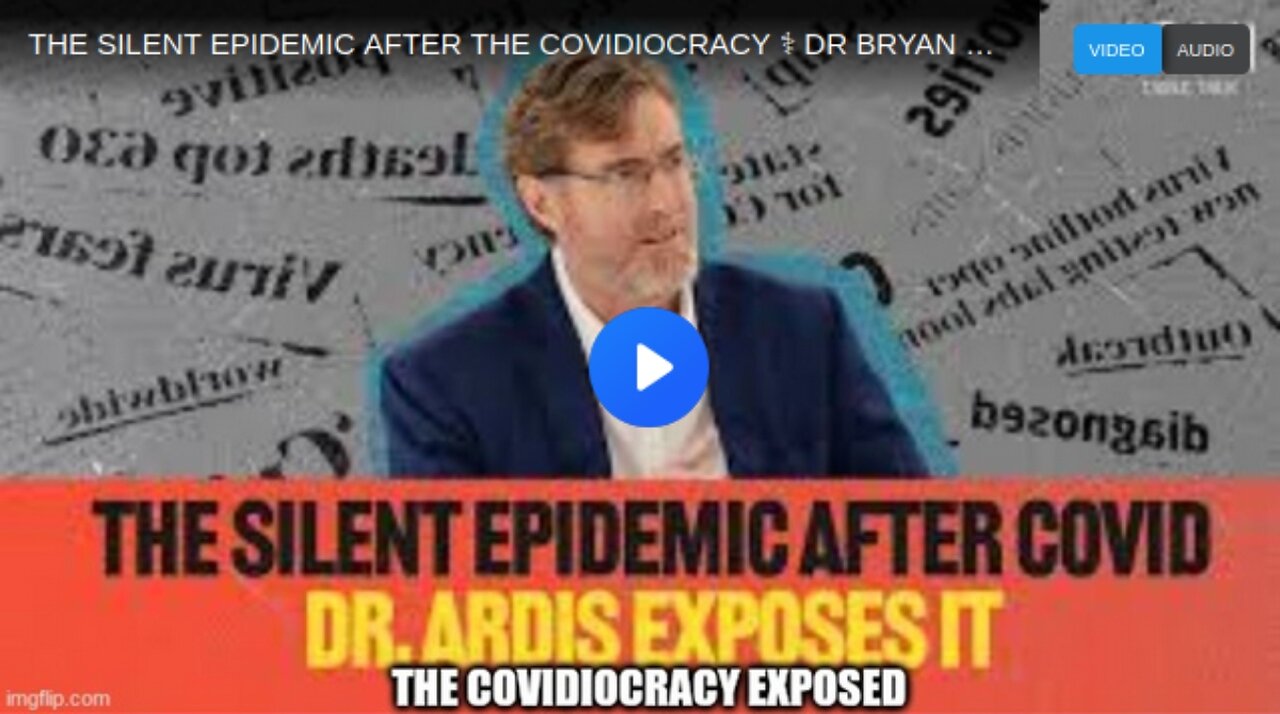 The Silent Epidemic After The Covidocracy --Dr Bryan Ards