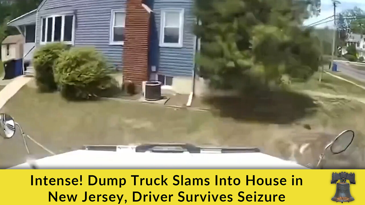 Intense! Dump Truck Slams Into House in New Jersey, Driver Survives Seizure
