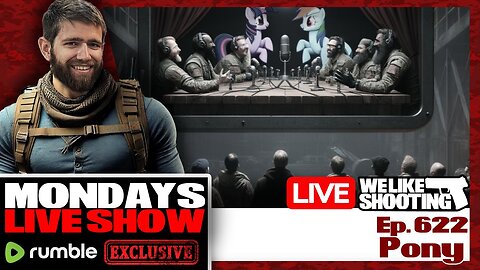 Pony - We Like Shooting 622 (Gun Podcast)
