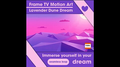 🏔️Lavender Dune Dream • Frame TV Motion Art Office Home Nature Relaxing Low Stim Ambient Calm Modern