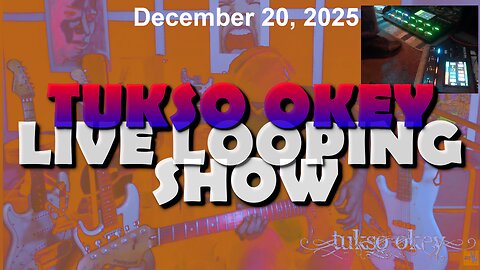 Tukso Okey Live Looping Show - Saturday, December 20, 2025