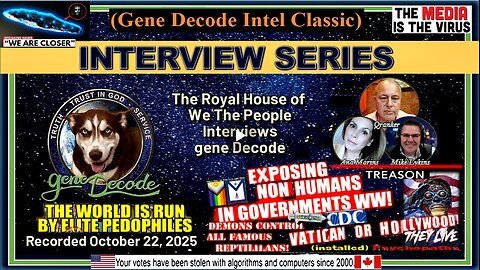 2025-10-22: The Royal House of We The People Interviews Gene Decode (Must Watch Update)