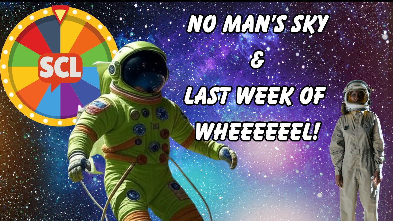 NO MAN'S SKY AND WHEEL!