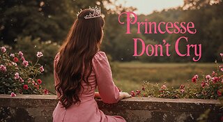 Princesses Don't Cry [Music] Ai