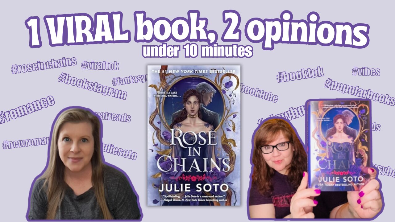 Rose In Chains by Julie Soto: 1 Viral Book, 2 Opinions, Under 10 Minutes