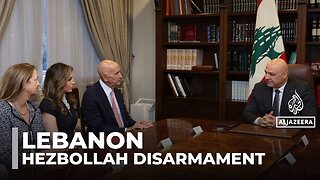 US envoy presses Lebanon and Israel on Hezbollah disarmament plan