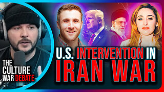 U.S. Says NUKING IRAN Is The Only Option, Should The US Intervene? | The Culture War with Tim Pool