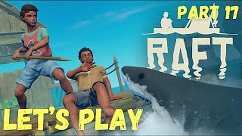 Pirate Ship Built! We Move Forward l Raft l S1 E17