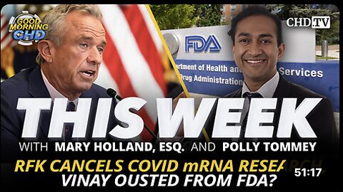 RFK Cancels COVID mRNA Research, Vinay Ousted From FDA?