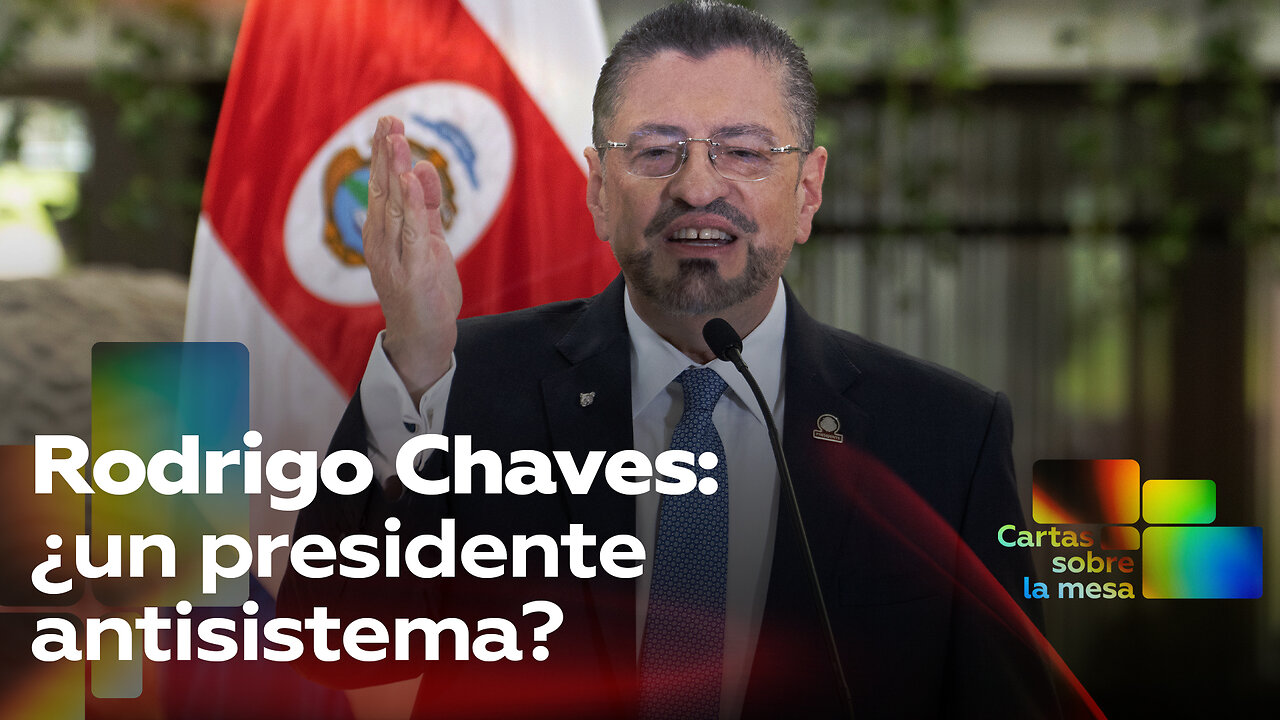 Rodrigo Chaves: ¿un presidente antisistema?