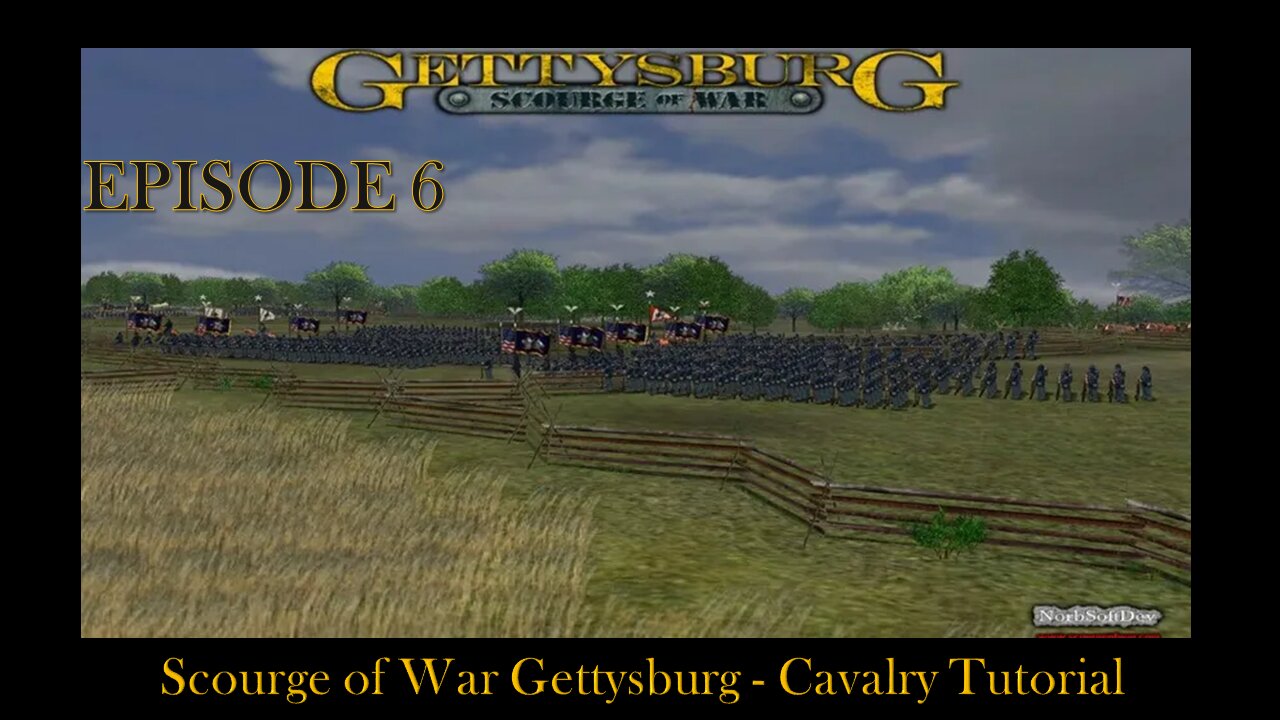 Scourge of War Gettysburg - EPISODE 6 - Cavalry Tutorial