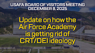 Update on how the US Air Force Academy is getting rid of CRT/DEI ideology
