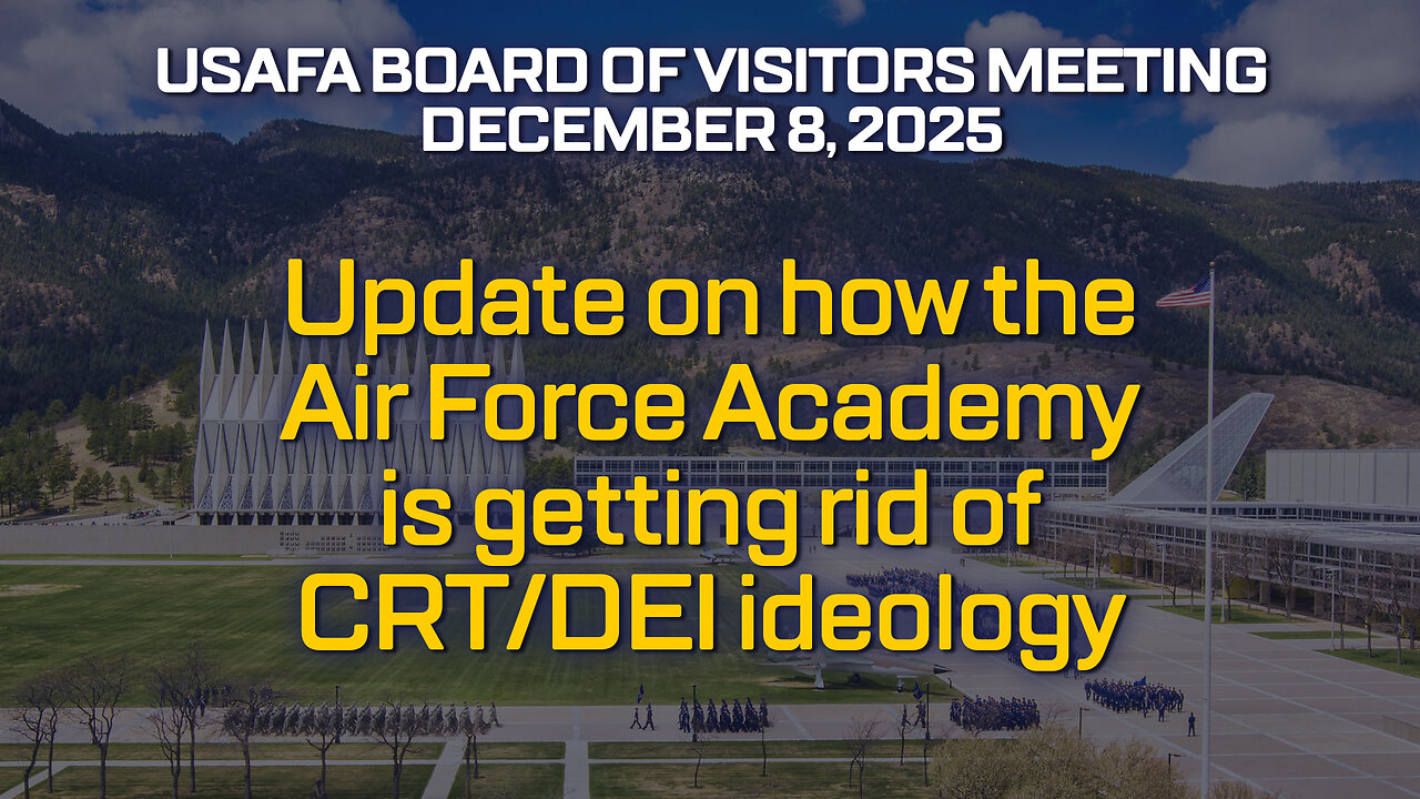 Update on how the US Air Force Academy is getting rid of CRT/DEI ideology