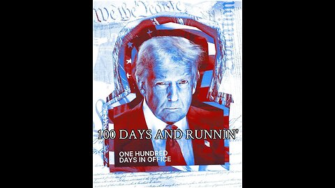 100 Days of MAGA and Runnin'