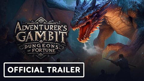Adventurer's Gambit - Dungeons of Fortune - Official Trailer _ IGN Live 2024
