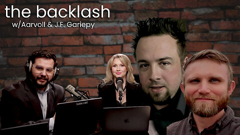 Backlash Ep. 72 — LIVE IN STUDIO W/ Aarvoll & J.F. Garipey