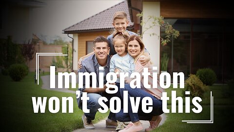 Why Immigration Won’t Solve Australia’s Housing & Family Crisis