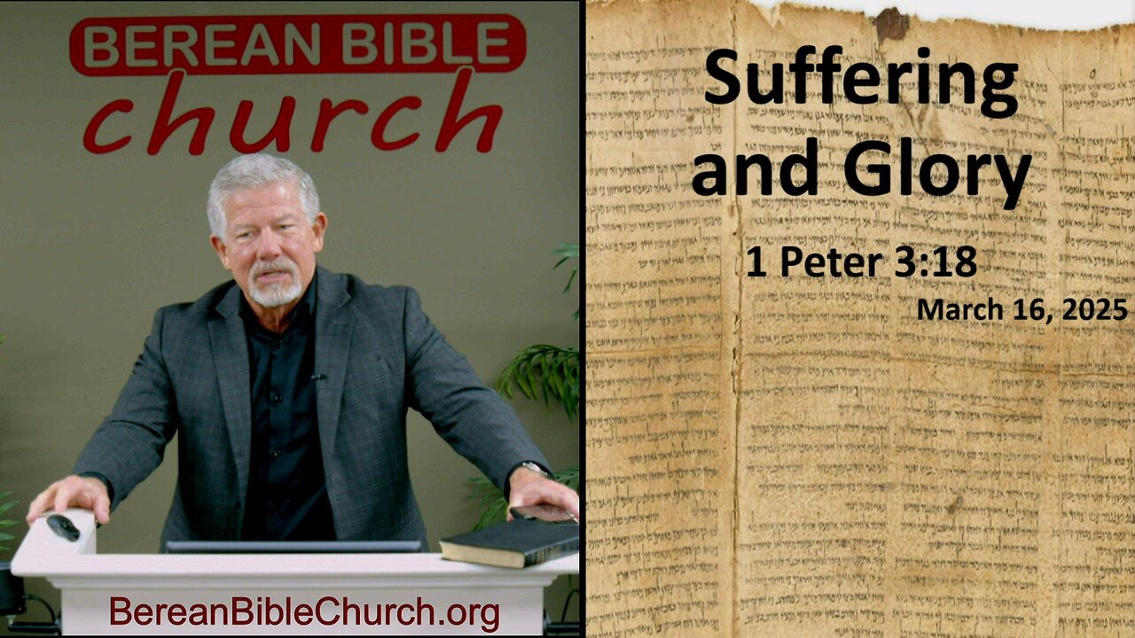 Suffering and Glory (1 Peter 3:18) - FULL SERVICE