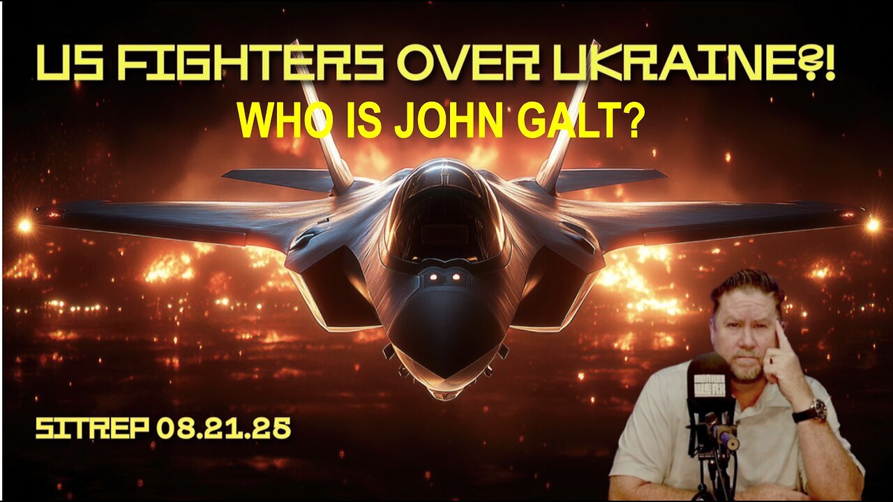 MONKEY WERX SITREP- US FIGHTERS OVER UKRAINE? WHO IS John Galt?