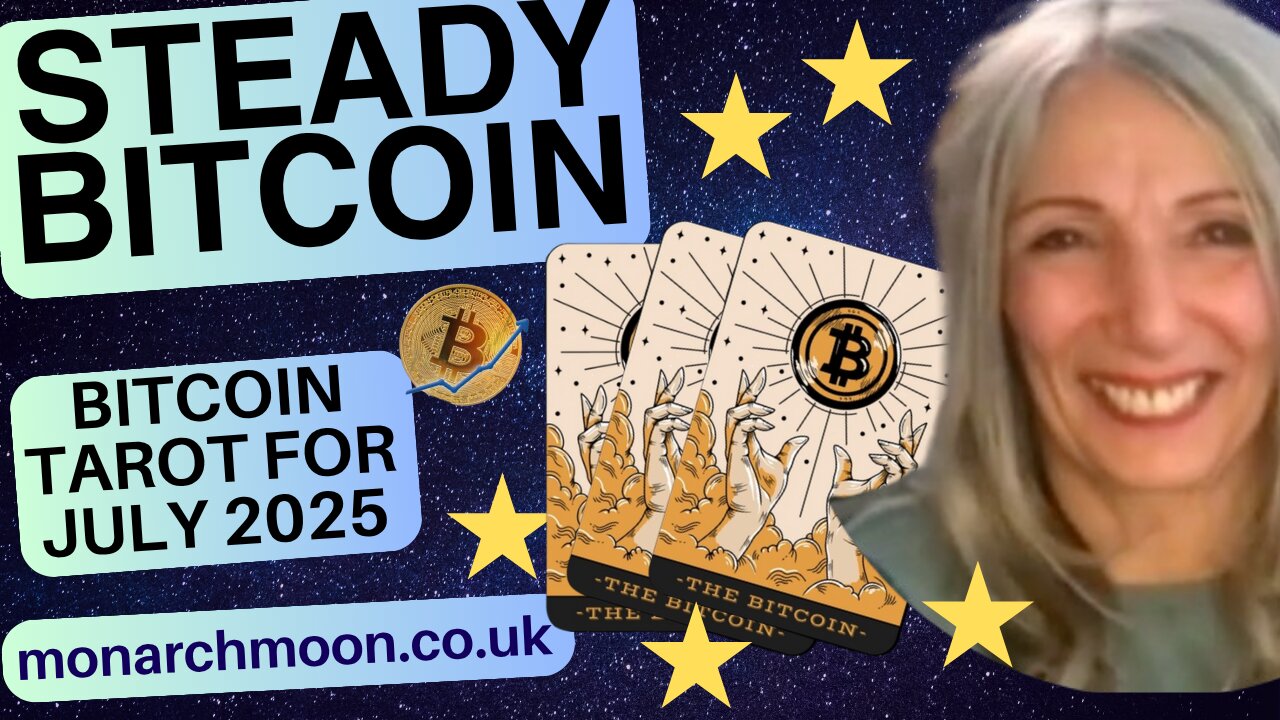 BITCOIN SLOW & STEADY JULY 2025 - 2 OF 2 - BITCOIN TAROT - ASHA THE ASTROLOGER (monarchmoon.co.uk)