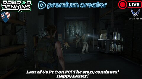 Happy Easter! Last of Us 2 on PC! The story continues!