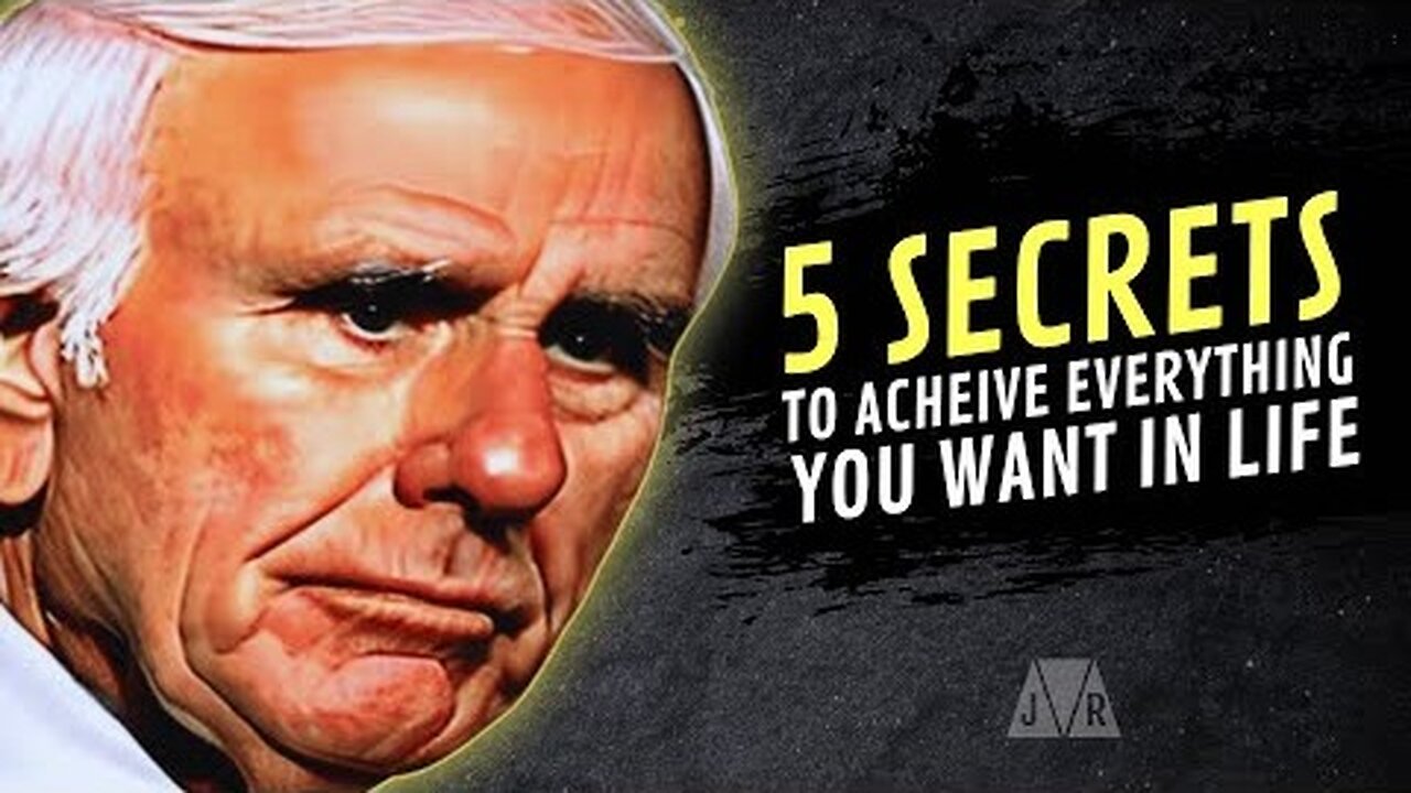 5 Secrets to Achieving Everything You Want in Life | Jim Rohn Motivation