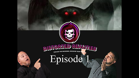 Distorted Realities Season 1 Episode 1