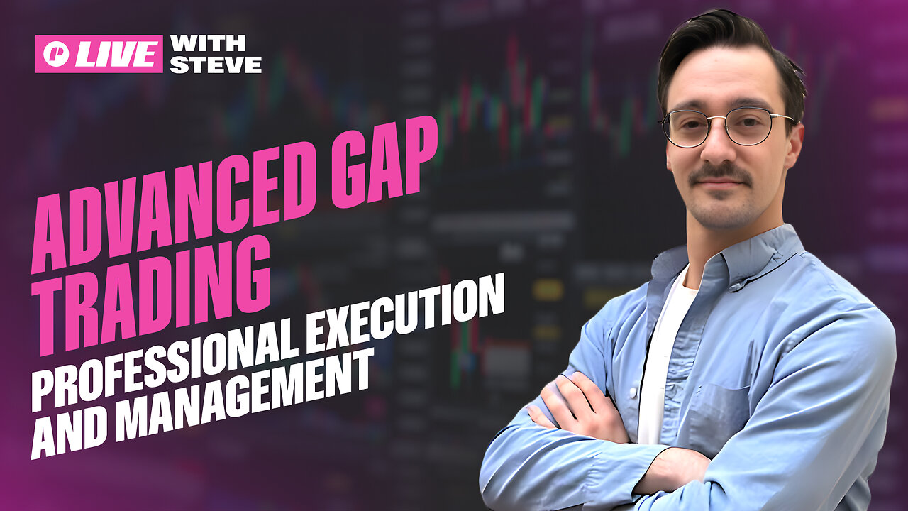 Advanced Gap Trading Mastery