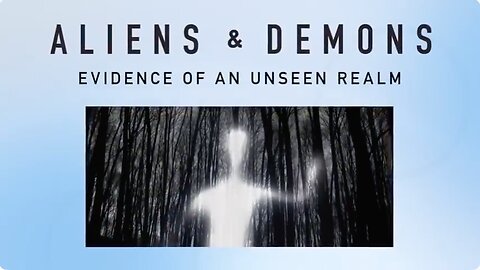 Angels & Demons - Evidence Of An Unseen Realm (Documentary)