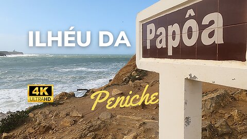 Ilhéu da Papôa | Windy Hike Along the Peniche Coast with Rough Seas