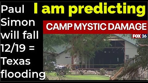 I am predicting: Paul Simon will fall Dec 19 = Texas flooding