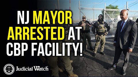 FITTON: ON THIN ICE- NJ MAYOR ARRESTED AT CBP FACILITY!