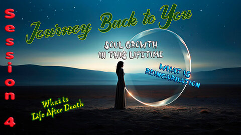 Journey Back to You - Session Four (4)