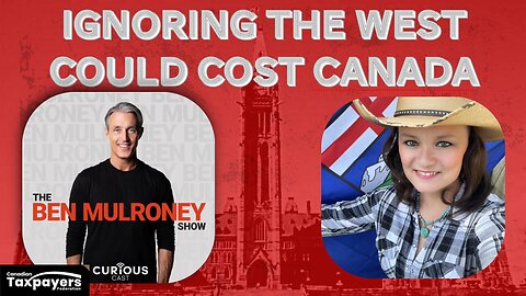 Carney MUST listen to The West or it will cost Canada
