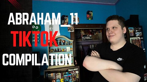 Abraham_11 TikTok Compilation