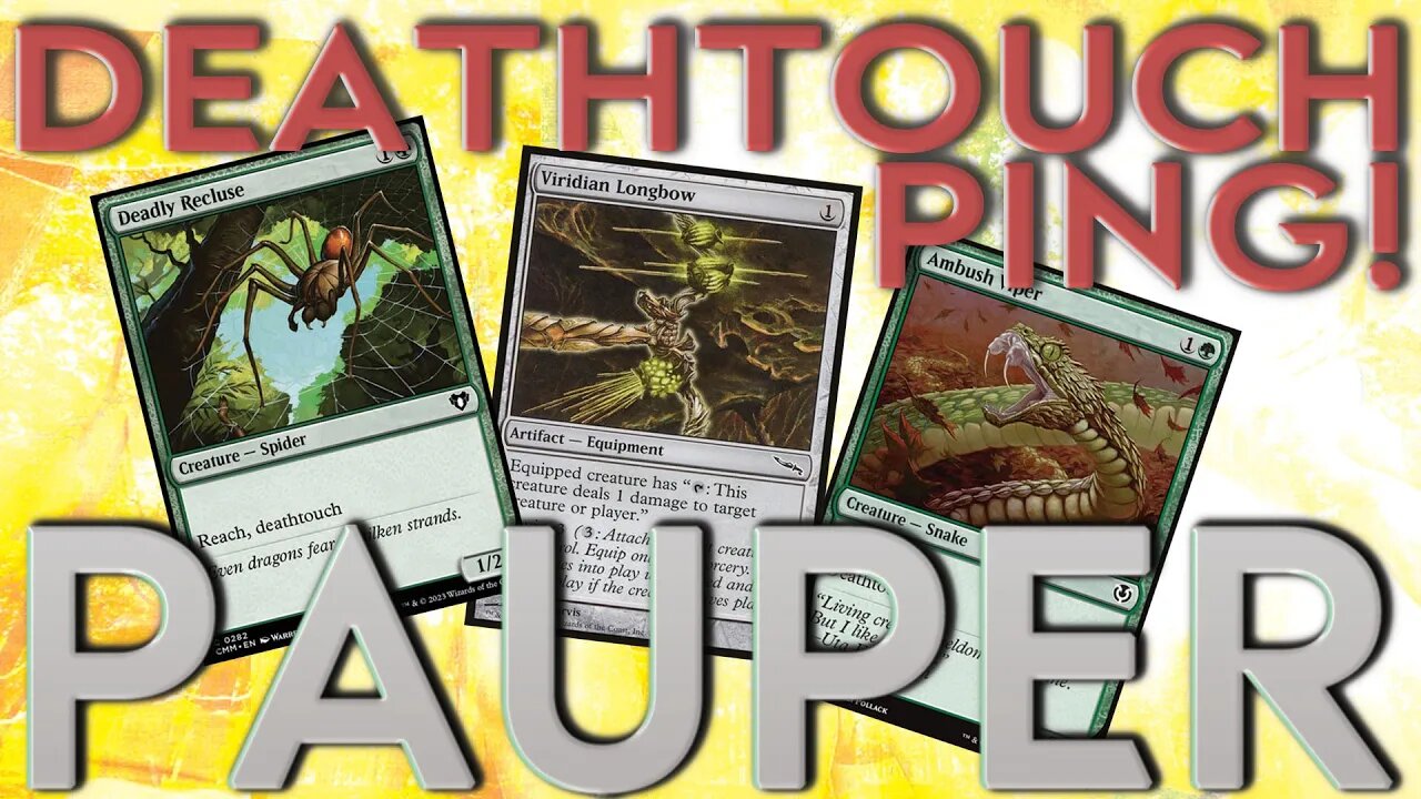 Deathtouch PING! A toolbox of amazingness! | MTG PAUPER Magic the Gathering