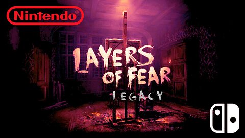 Layers Of Fear: Legacy | Horror Game | Nintendo Switch 🔴