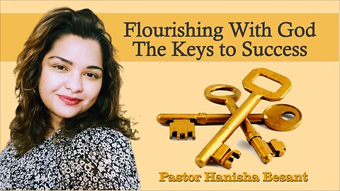 Flourishing With God, The Keys to Success