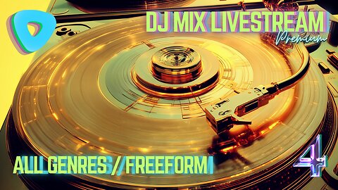 [Premium] DJ Mix Livestream - All Genres / Freeform Waves #4