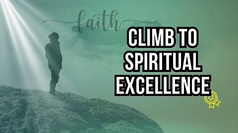 The Path to Spiritual Perfection (Climb to Divine Harmony)