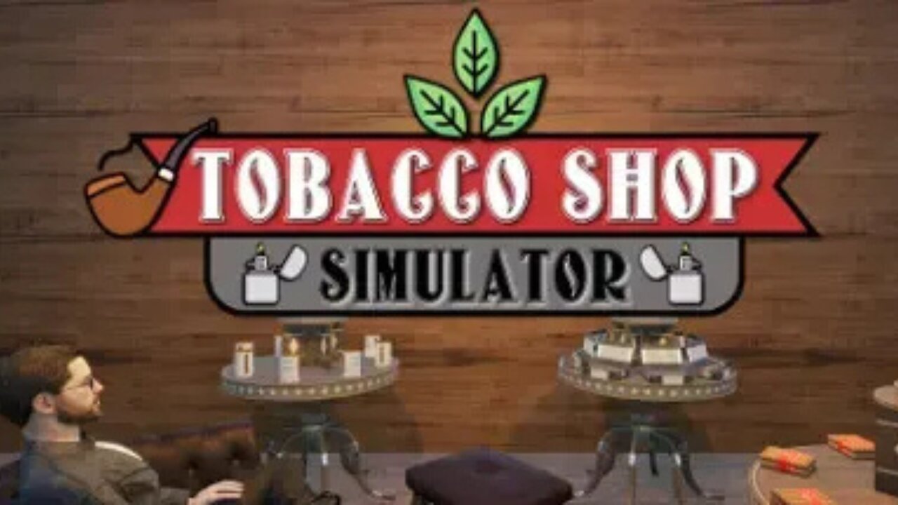 Tobacco Shop Simulator | Day One | Let's Play