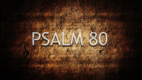 Psalm 80 | Pastor Anderson