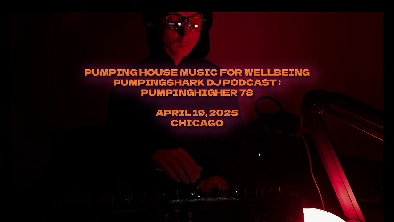 PumpingHigher #78: Deep House for Wellbeing | Chicago April 2025