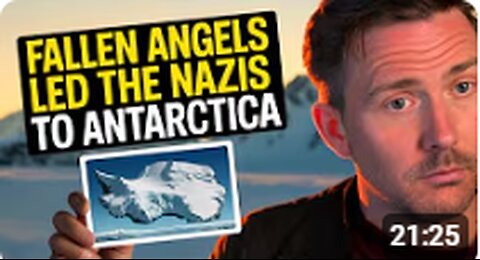 Fallen Angels Led Them To Antarctica - Hidden Secrets Beneath the Ice _ Hollow Earth Pt. 2
