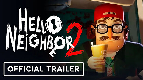 Hello Neighbor 2 - Official Beta Trailer _ ID@Xbox